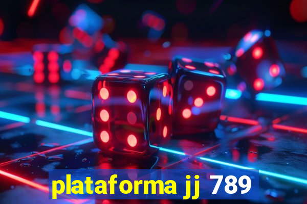 plataforma jj 789